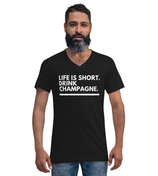 Life is short drink champagne